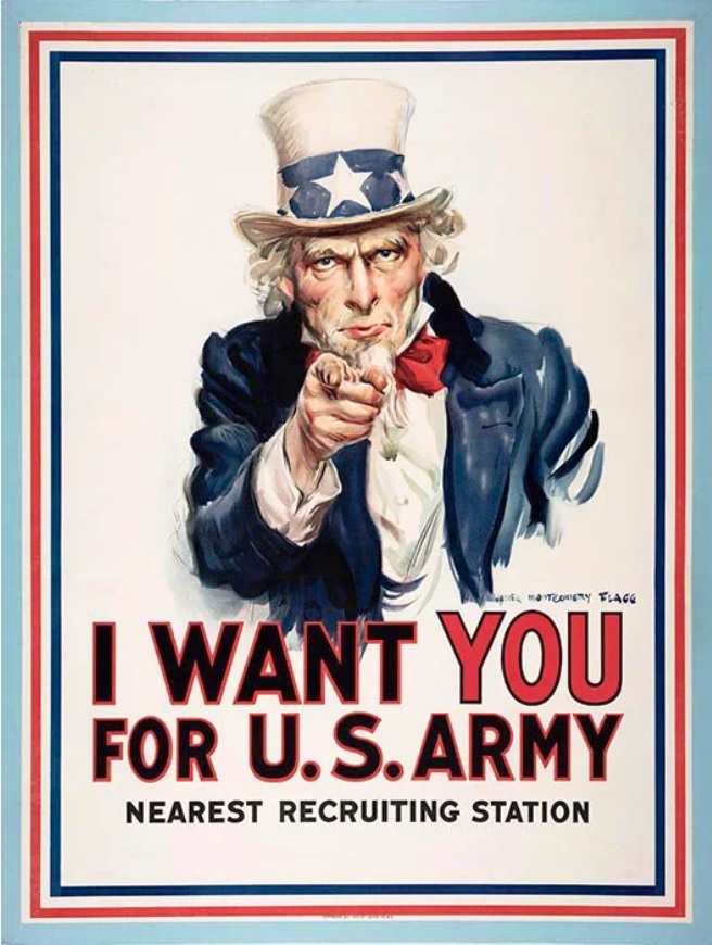 Plakat zachęcający do zaciągnięcia się do armii amerykańskiej podczas I wojny światowej. Przedstawia mężczyznę w białym cylindrze i w czerwonej muszce, który wskazuje palcem na odbiorcę plakatu